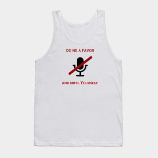 Mute Yourself Funny Work Design Tank Top